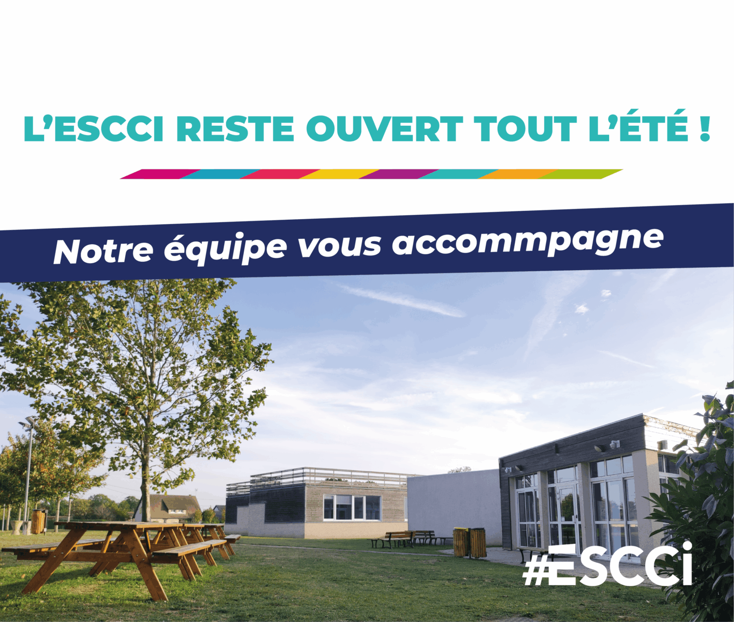 L’ESCCI reste ouvert cet été !