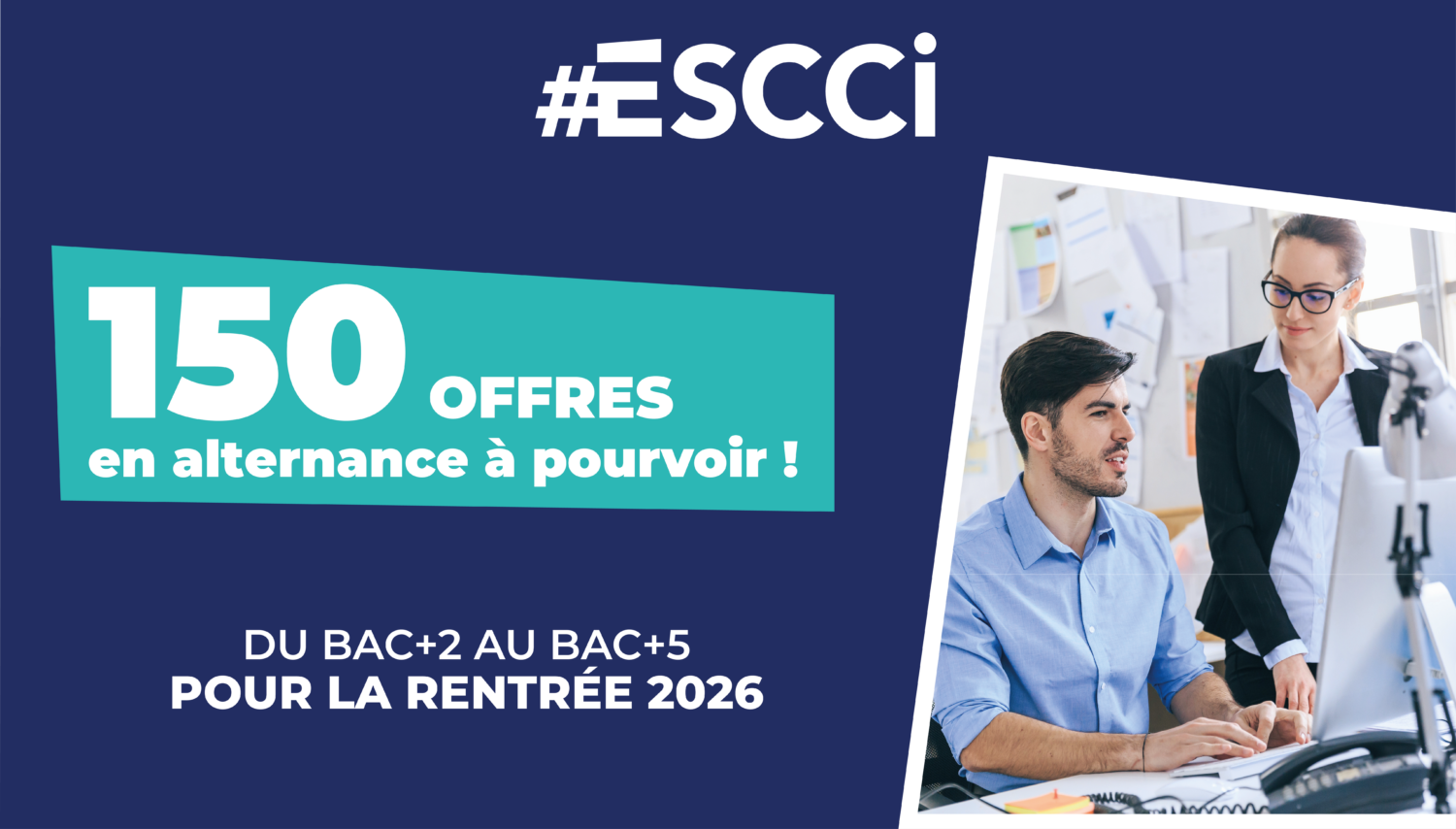 Plus de 150 offres d&rsquo;alternance à saisir avec l&rsquo;ESCCI !